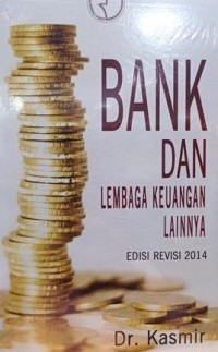 Image of BANK dan Lembaga Keuangan Lainnya Edisi Revisi 2014