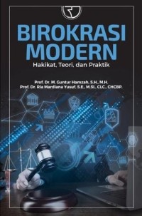 Image of Birokrasi Modern: Hakikat, Teori, dan Praktik
