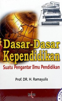 Image of Dasar-Dasar Kependidikan: Suatu Pengantar Ilmu Pendidikan