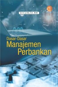 Image of Dasar-Dasar Manajemen Perbankan