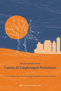 Image of Desain untuk Lansia: Lansia di Lingkungan Perkotaan
