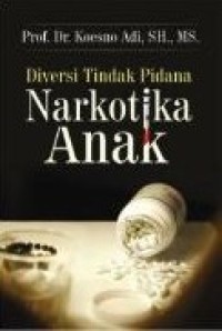 Image of Diversi Tindak Pidana Narkotika Anak
