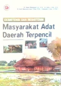 Image of Eksistensi dan Resistensi Masyarakat Adat Daerah Terpencil