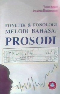 Image of Fonetik & Fonologi Melodi Bahasa: Prosodi