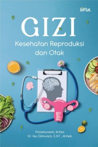 Image of Gizi Kesehatan Reproduksi dan Otak