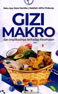 Image of Gizi Makro dan Implikasinya terhadap Kesehatan