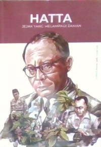 Image of Hatta : Jejak yang Melampaui Zaman