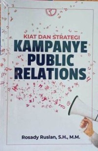 Image of Kiat dan strategi : kampanye public relations / Rosady Ruslan