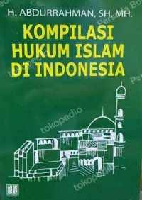 Image of Kompilasi hukum Islam di Indonesia / Abdurrahman