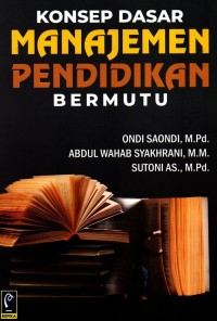 Image of Konsep Dasar Manajemen Pendidikan Bermutu