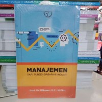 Image of Manajemen dari Fungsi Dasar Ke Inovasi