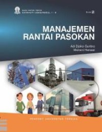 Image of Manajemen Rantai Pasokan: EKMA4371 3 SKS / Modul 1 - 9 Edisi 3