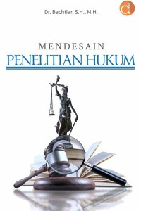 Image of Mendesain Penelitian Hukum