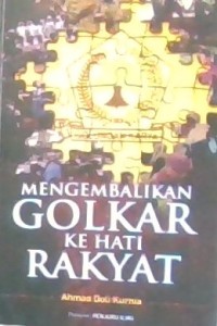 Image of Mengembalikan Golkar ke Hati Rakyat
