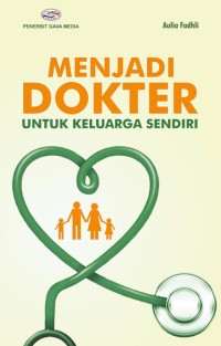 Image of Menjadi Dokter untuk Keluarga Sendiri