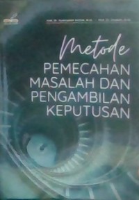 Image of Metode Pemecahan Masalah dan Pengambilan Keputusan