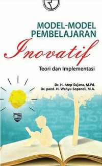 Image of Model-Model Pembelajaran Inovatif: Teori dan Implementasi
