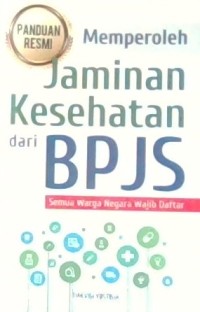 Image of Panduan Memperoleh Jaminan Kesehatan dari BPJS