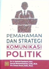 Image of Pemahaman dan Strategi Komunikasi Politik