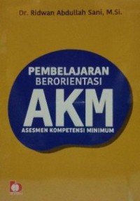 Image of Pembelajaran Berorientasi AKM (Asesmen Kompetensi Minimum)
