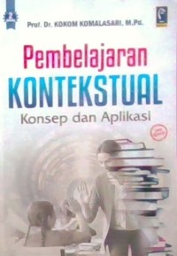 Image of Pembelajaran Kontekstual: Konsep dan Aplikasi. Edisi Revisi