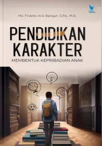 Image of Pendidikan Karakter Membentuk Kepribadian Anak