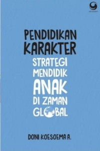 Image of Pendidikan Karakter Strategi Mendidik Anak di Zaman Global