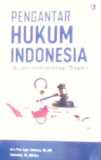 Image of Pengantar Hukum Indonesia (Suatu Interpretasi Dasar)