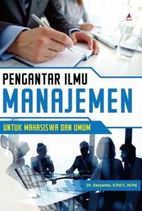 Image of Pengantar Ilmu Manajemen untuk Mahasiswa dan Umum