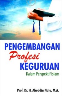 Image of Pengembangan Profesi Keguruan dalam Perspektif Islam