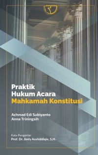 Image of Praktik Hukum Acara Mahkamah Konstitusi