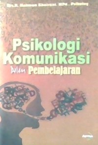 Image of Psikologi Komunikasi dalam Pembelajaran