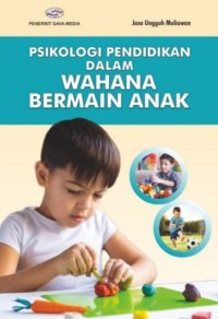 Image of Psikologi Pendidikan dalam Wahana Bermain Anak