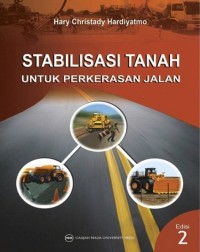 Image of Stabilisasi Tanah untuk Perkerasan Jalan. Edisi Kedua