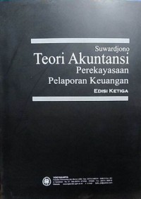 Image of Teori akuntansi : perekayasaan akuntansi keuangan / Suwardjono