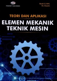 Image of Teori dan Aplikasi Elemen Mekanik Teknik Mesin