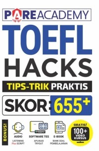Image of TOEFL HACKS: Tips-Trik Praktis Skor: 655+
